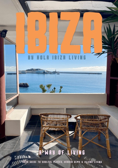 biza Living 2026 Guide by Hola Ibiza Living featuring 250+ curated Ibiza locations, hidden gems, authentic restaurants, beaches, wellness spots and local insider tips.